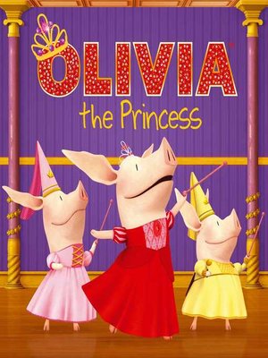 cover image of Olivia la princesa (Olivia the Princess)